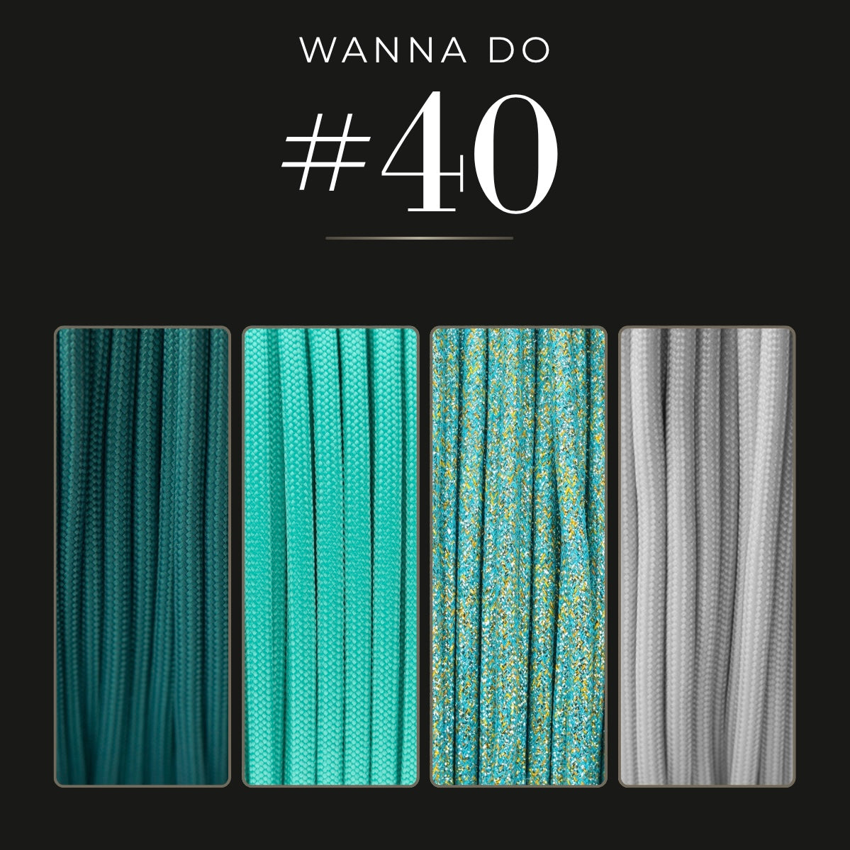 WANNA DO 40
