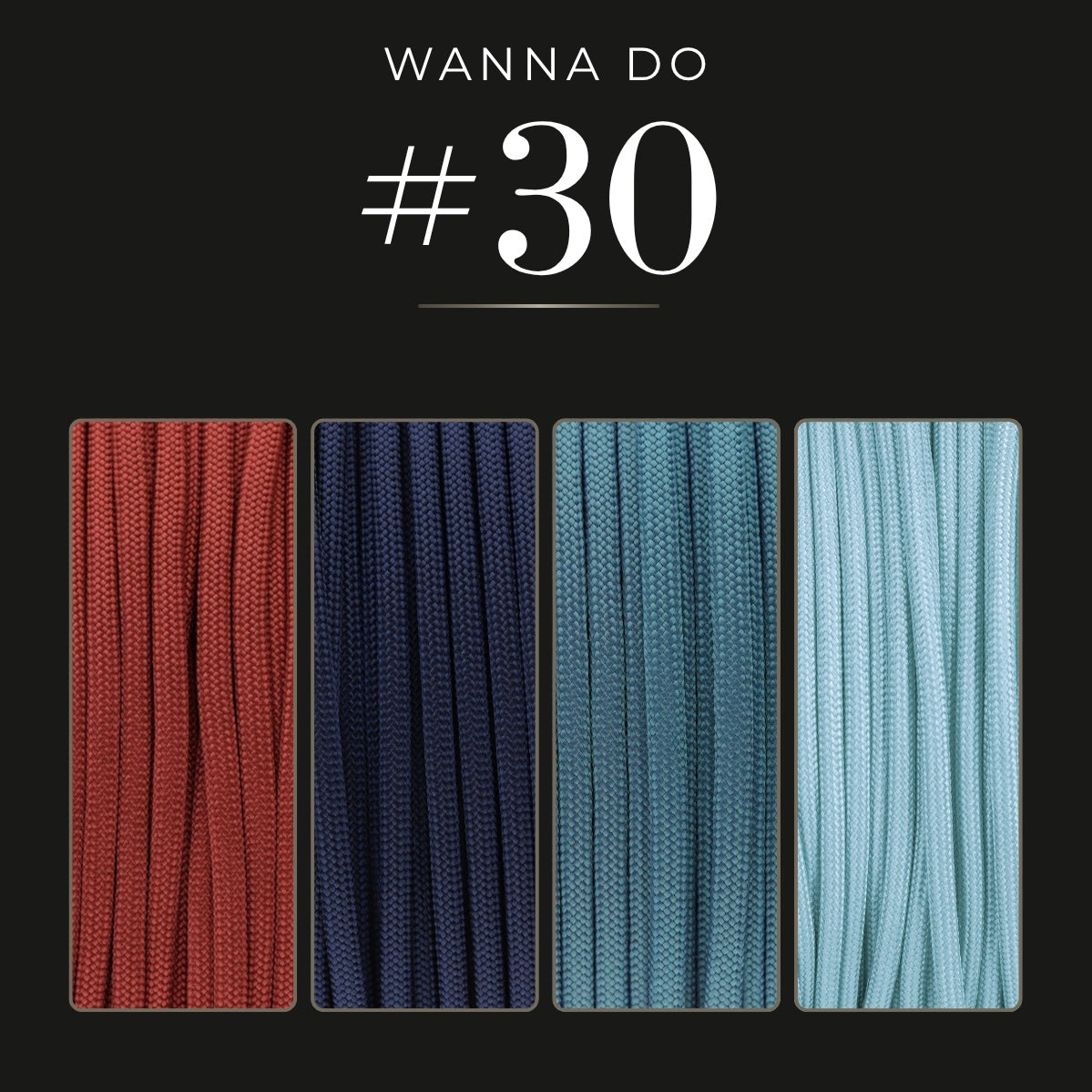 WANNA DO 30